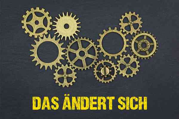 Zahnräder mit Schriftzug Das ändert sich
